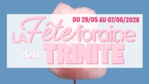 FÊTE FORAINE DE LA TRINITÉ 2026