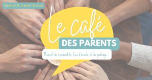 LE CAFÉ DES PARENTS : LES RDV DE SEPTEMBRE 2026
